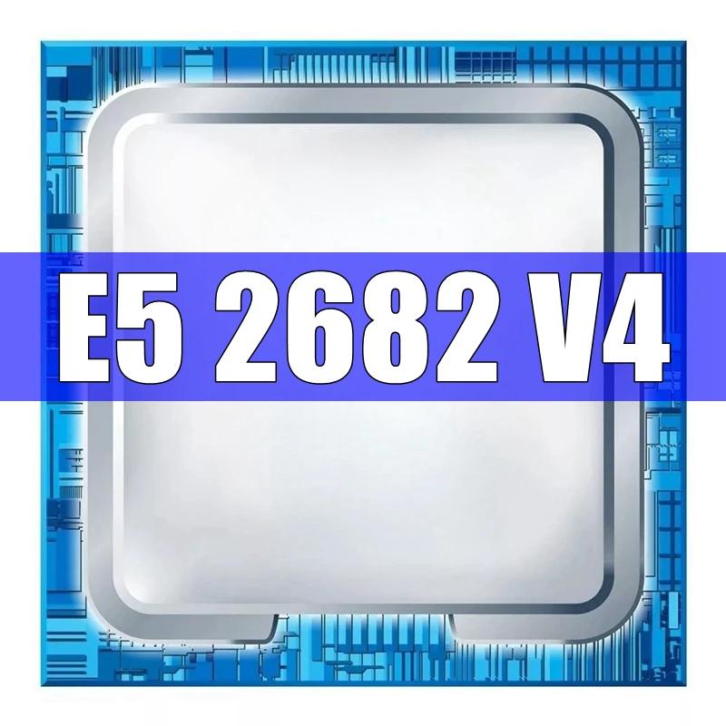 XEON E5 2682 V4 2682V4 2.5GHz 16 ھ 32  μ, L3 = 40M 120W LGA 2011-3 CPU